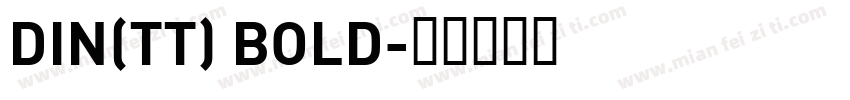 DIN(TT) BOLD字体转换